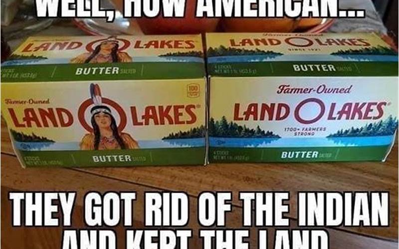 Controversy Surrounding The Land O'Lakes Meme
