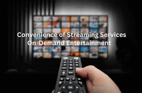 Convenience of Streaming