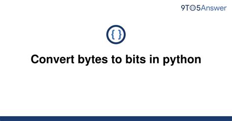 th?q=Convert Bytes To Bits In Python - Python Tips: How to Convert Bytes to Bits in Python Effortlessly