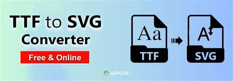 Unleash Your Creative Side: Transform TTF to SVG with Ease!