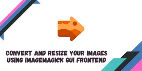 Converting an Image Using ImageMagick