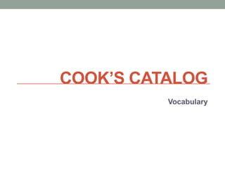 Cook's Catalog