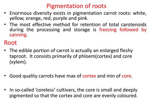 Core Quality and Pigmentation