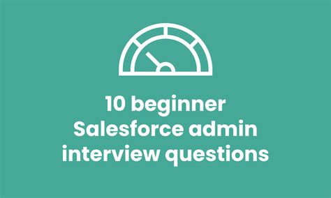 Core Salesforce Admin Interview Questions You Should Master