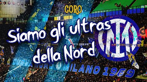 Coro Ultras Curva Nord INTER La gente vuol sapere chi noi siamo (Inter