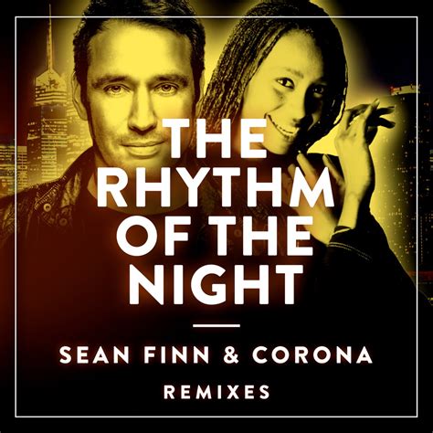 Stream Corona Rhythm of the Night (SEIIIZI Edit) by 3IIIZI Listen