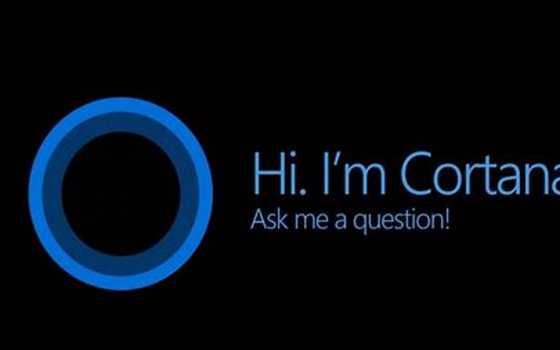 Cortana: Asisten Pribadi Yang Cerdas