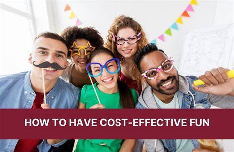 Cost-Effective Fun