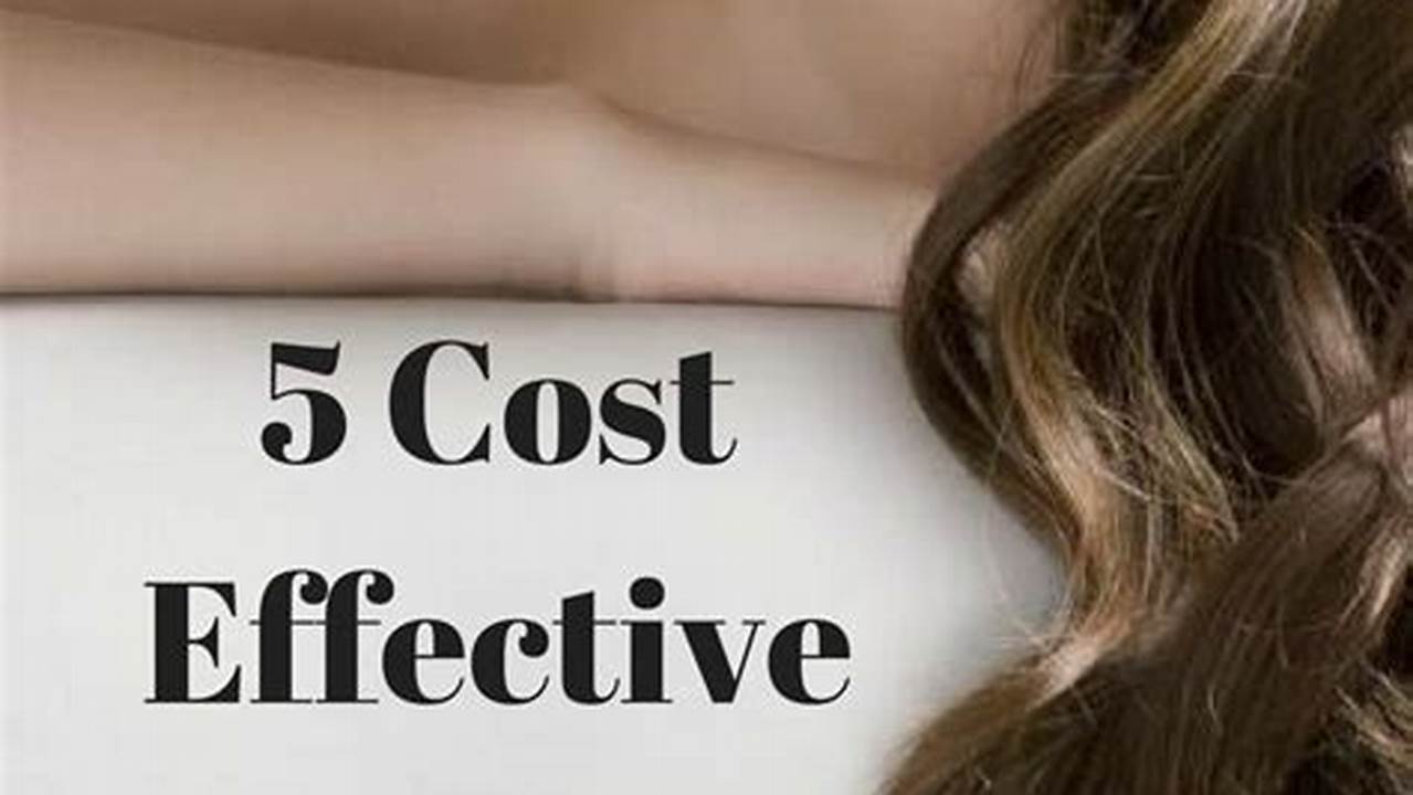 Cost-effective, Hairstyle