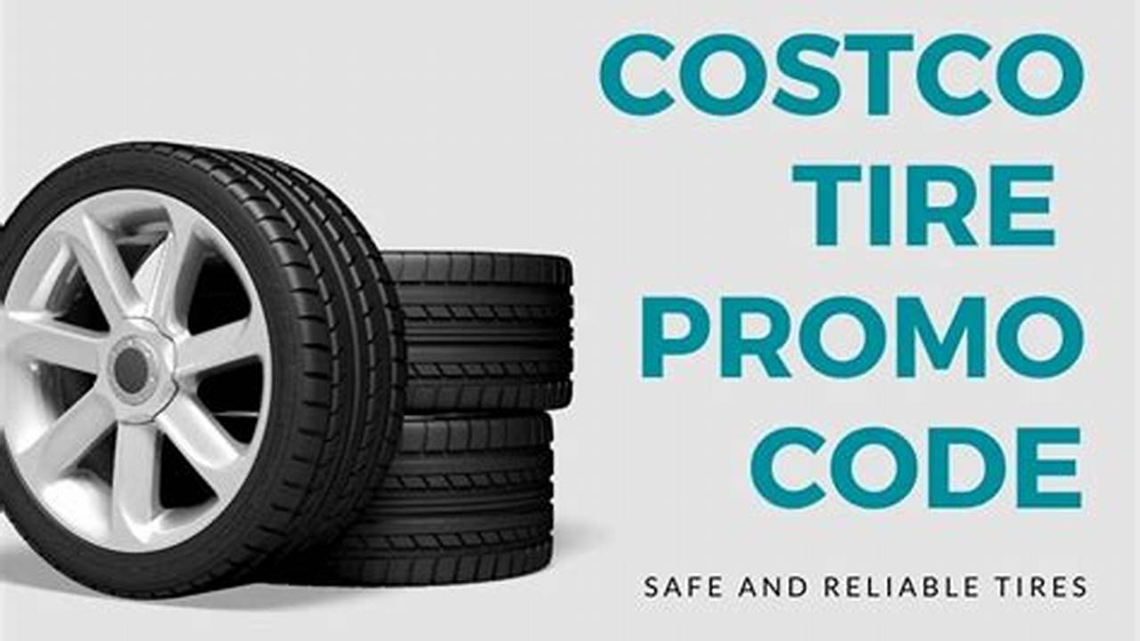 Costco Tire Promo Code 2024