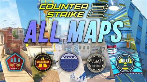 Counter-Strike 2 maps list