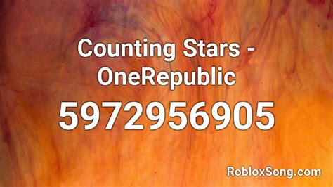 Counting Stars : OneRepublic - Roblox Song ID - Roblox Music