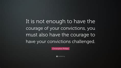 Courage Of Conviction Meaning