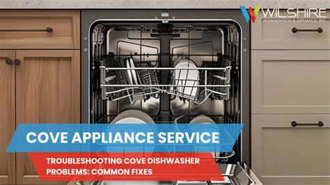 Common Cove Dishwasher Repair Problems