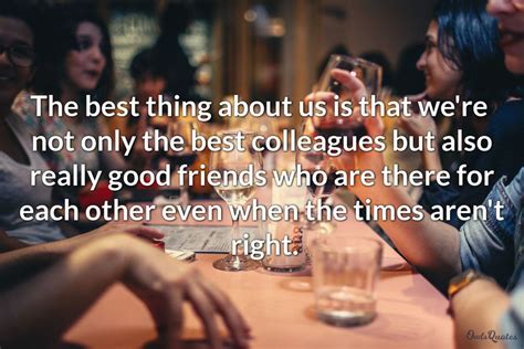 Coworker Friendship Quotes