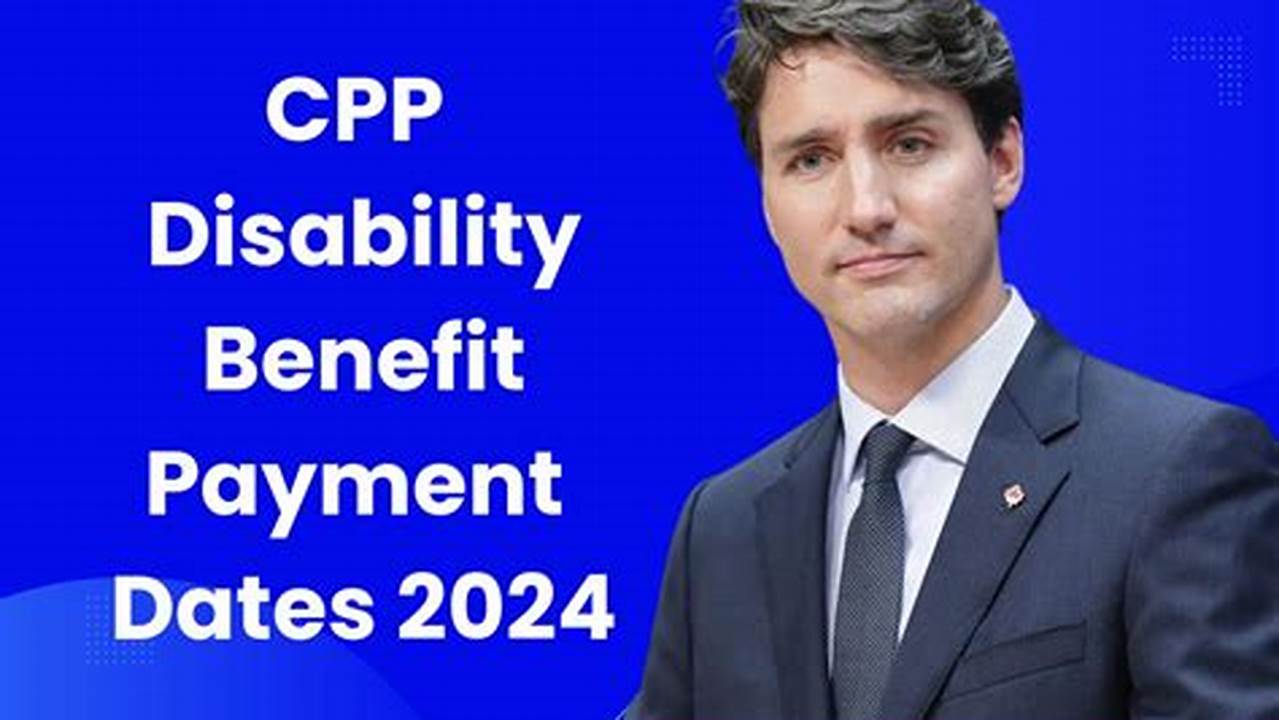 Cpp Disability Dates 2024