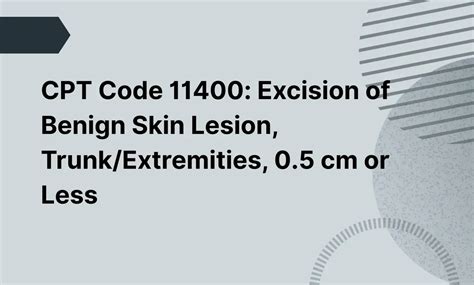 1. Unraveling the Seamlessness of Flawless Skin: Cpt Code Skin Lesion Removal Explained2. Eliminating Imperfections: The Ultimate Guide to Cpt Code Skin Lesion Removal3. Say Goodbye to Blemishes: Understanding Cpt Code Skin Lesion Removal4. Achieve Perfection in Your Skin: All About Cpt Code Skin Lesion Removal5. Attain Radiant Skin: The Importance of Using Correct Cpt Code for Skin Lesion Removal