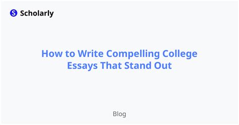 Craft Compelling College Essays