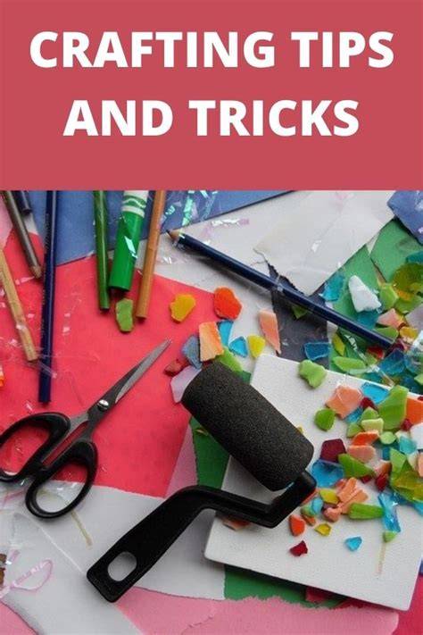 Crafting Tips and Tricks