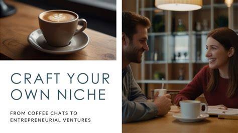Crafting Your Niche