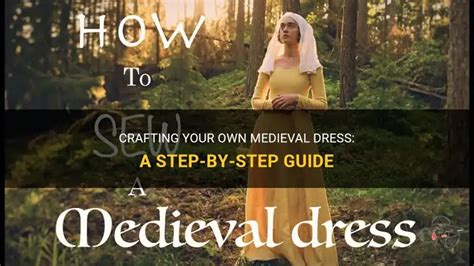 Crafting Your Own Medieval Look Today