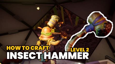 Crafting an Insect Hammer