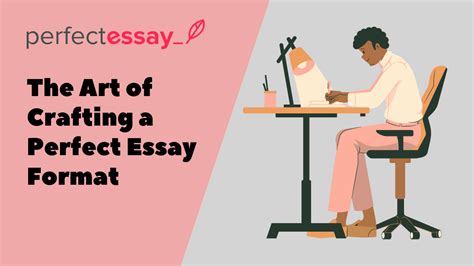 Crafting the Perfect Essay