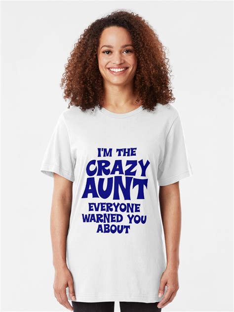 Crazy Aunt Shirt