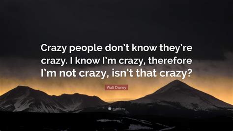 Crazy People Quotes