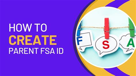 The Ultimate Guide to Effortlessly Creating Your FSA ID for Parents