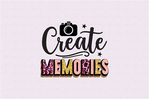 Create Memories