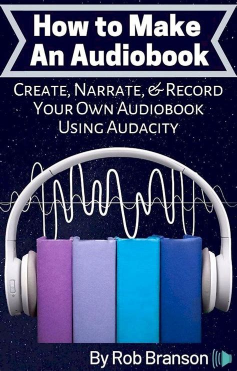 Create Your Own Audiobooks With Audacity