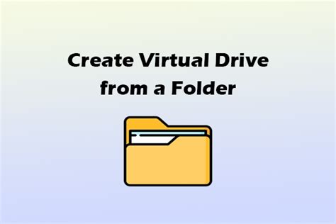 Create virtual drive to act as a folder
