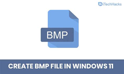 Creating A BMP File On Windows 11 Using Context Menu