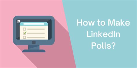 Creating Polls from LinkedIn Pages or Groups