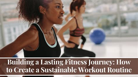 Creating a Sustainable Workout Routine