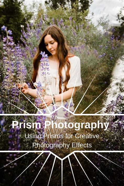 Creative Effects Using Prisms