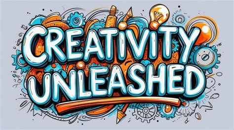Creativity Unleashed