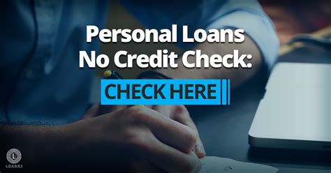Credit Personal Loan No Credit Check