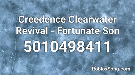 Creedence Clearwater Revival - Fortunate Son Roblox ID - Roblox 