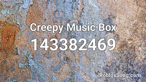 Creepy Music Roblox ID