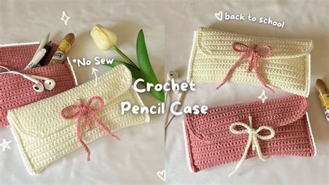 Crochet A Pencil Case