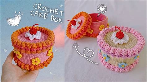 Crochet Cake Box