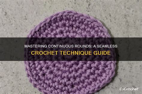 Crochet Continuous Rounds