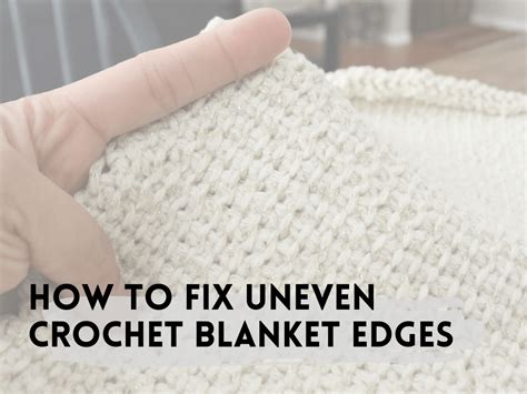 Crochet Edges Uneven