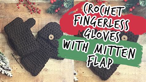 Crochet Fingerless Mittens With Flap