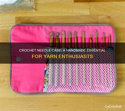 Crochet Needle Cases