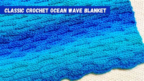 Crochet Ocean Wave Blanket