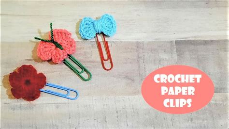 Crochet Paper Clips