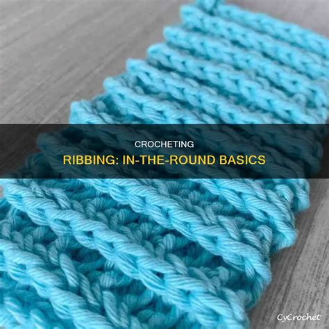 Crochet Ribbing In The Round